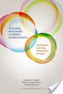 Vyučovanie v zmiešaných vzdelávacích prostrediach: Vytváranie a udržiavanie bádateľských komunít - Teaching in Blended Learning Environments: Creating and Sustaining Communities of Inquiry