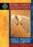 Čítanie zo starovekého Blízkeho východu: Primárne pramene pre štúdium Starého zákona. - Readings from the Ancient Near East: Primary Sources for Old Testament Study