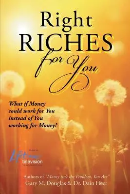 Správne bohatstvo pre teba - Right Riches for You
