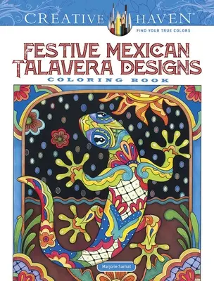 Creative Haven Slávnostné mexické vzory Talavera Omaľovánky - Creative Haven Festive Mexican Talavera Designs Coloring Book