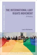 Medzinárodné hnutie za práva LGBT: LGBT: história - The International LGBT Rights Movement: A History