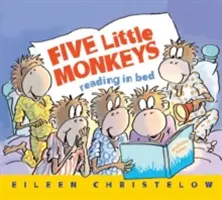 Päť malých opičiek číta v posteli - Five Little Monkeys Reading in Bed