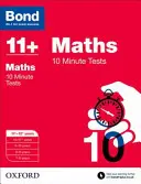 Bond 11+: Matematika: 10 minútové testy - 11+-12+ rokov - Bond 11+: Maths: 10 Minute Tests - 11+-12+ years