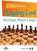 Hra 1.E4: hlavné sicílske línie - Playing 1.E4: Sicilian Main Lines