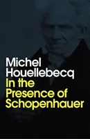 V prítomnosti Schopenhauera - In the Presence of Schopenhauer