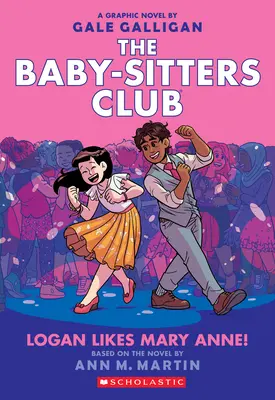 Logan má rád Mary Anne! (The Baby-Sitters Club Graphic Novel #8), 8 - Logan Likes Mary Anne! (the Baby-Sitters Club Graphic Novel #8), 8