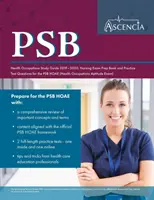 PSB Health Occupations Study Guide 2019-2020 (Sprievodca štúdiom zdravotníckych povolaní): Prípravná kniha na skúšku z ošetrovateľstva a praktické testové otázky pre PSB HOAE - PSB Health Occupations Study Guide 2019-2020: Nursing Exam Prep Book and Practice Test Questions for the PSB HOAE