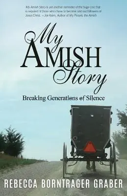 Môj amišský príbeh: Prelomiť mlčanie generácií - My Amish Story: Breaking Generations of Silence
