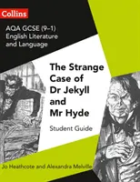 AQA GCSE (9-1) English Literature and Language - Dr. Jekyll and Mr Hyde - AQA GCSE (9-1) English Literature and Language - Dr Jekyll and Mr Hyde