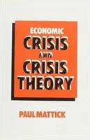 Ekonomická kríza a teória krízy - Economic Crisis and Crisis Theory