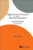 Kvantitatívne financie a riadenie rizík: (2. vydanie) - Quantitative Finance and Risk Management: A Physicist's Approach (2nd Edition)