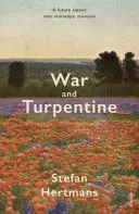 Vojna a terpentín - War and Turpentine