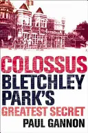 Colossus: Najväčšie tajomstvo Bletchley Parku - Colossus: Bletchley Park's Greatest Secret