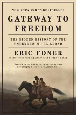 Brána k slobode: Skrytá história podzemnej železnice - Gateway to Freedom: The Hidden History of the Underground Railroad