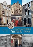 Historické hostince v Lancasteri - Lancaster's Historic Inns