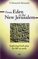 Od raja po nový Jeruzalem - Skúmanie Božieho plánu pre život na Zemi - From Eden to the New Jerusalem - Exploring God's Plan For Life On Earth