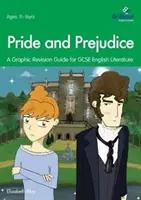 Pýcha a prefíkanosť - grafická príručka na opakovanie pre GCSE anglickú literatúru - Pride and Predujice - A Graphic Revision Guide for GCSE English Literature