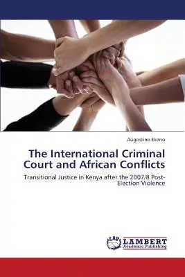 Medzinárodný trestný súd a africké konflikty - The International Criminal Court and African Conflicts