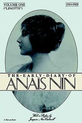 Lionette: Raný denník Anais Nin 1914-1920 - Lionette: The Early Diary of Anais Nin 1914-1920