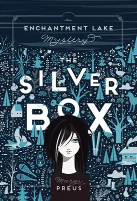 Strieborná skrinka: Záhada jazera Enchantment - The Silver Box: An Enchantment Lake Mystery