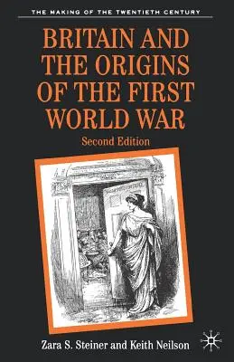 Británia a počiatky prvej svetovej vojny - Britain and the Origins of the First World War