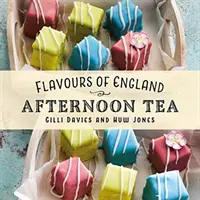 Chute Anglicka: Odpoludňajší čaj - Flavours of England: Afternoon Tea