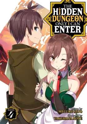 Skrytá kobka, do ktorej môžem vstúpiť len ja (Light Novel) Vol. 4 - The Hidden Dungeon Only I Can Enter (Light Novel) Vol. 4
