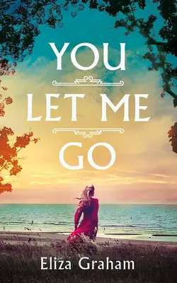 Nechal si ma ísť - You Let Me Go
