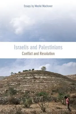 Izraelčania a Palestínčania: Konflikt a riešenie - Israelis and Palestinians: Conflict and Resolution