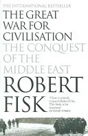 Veľká vojna o civilizáciu - Dobývanie Blízkeho východu - Great War for Civilisation - The Conquest of the Middle East
