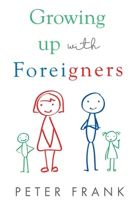 Vyrastať s cudzincami - Growing Up With Foreigners