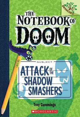 Útok rozbíjačov tieňov: Pobočky (Zápisník skazy #3), 3 - Attack of the Shadow Smashers: A Branches Book (the Notebook of Doom #3), 3
