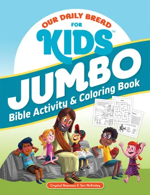 Náš každodenný chlieb pre deti: Jumbo biblická kniha aktivít a maľovaniek - Our Daily Bread for Kids Jumbo Bible Activity & Coloring Book