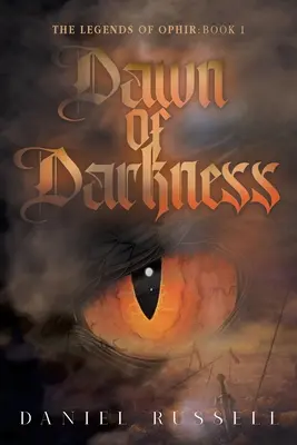 Úsvit temnoty: Legendy o Ofíre: Kniha I - Dawn of Darkness: The Legends of Ophir: Book I