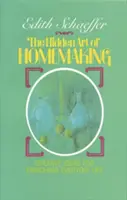 Skryté umenie starostlivosti o domácnosť - The Hidden Art of Homemaking