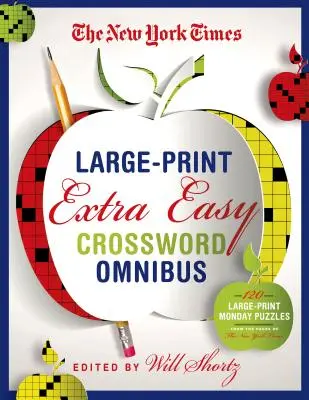 The New York Times Large-Print Extra Easy Crossword Puzzle Omnibus: 120 veľkých pondelkových hádaniek zo stránok New York Times - The New York Times Large-Print Extra Easy Crossword Puzzle Omnibus: 120 Large-Print Monday Puzzles from the Pages of the New York Times