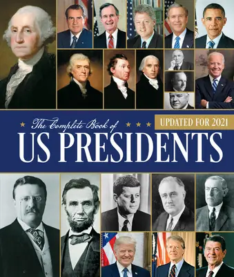Kompletná kniha o nás prezidentoch: Aktualizované pre rok 2021 - The Complete Book of Us Presidents: Updated for 2021