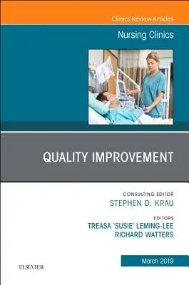 Zlepšovanie kvality, vydanie časopisu Nursing Clinics, 54 - Quality Improvement, an Issue of Nursing Clinics, 54