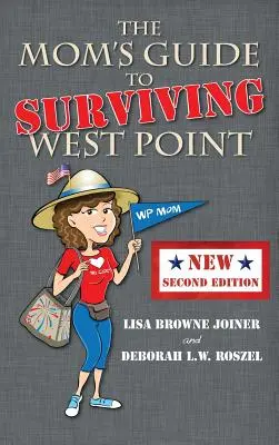 Príručka pre mamu, ako prežiť na West Pointe - The Mom's Guide to Surviving West Point