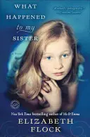 Čo sa stalo mojej sestre - What Happened to My Sister