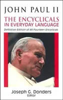 Ján Pavol II: Encykliky v každodennom jazyku - John Paul II: The Encyclicals in Everyday Language