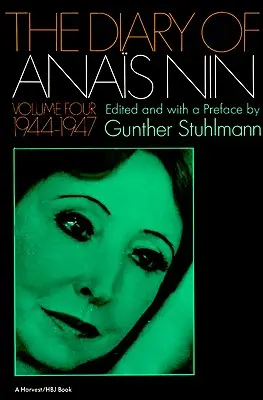 Denník Anais Ninovej, 4. diel 1944-1947: (1944-1947) - The Diary of Anais Nin Volume 4 1944-1947: Vol. 4 (1944-1947)