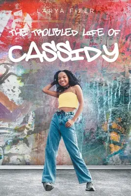 Pochybný život Cassidyho - The Troubled Life of Cassidy