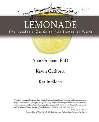 Limonáda Sprievodca lídra odolnosťou v práci - Lemonade the Leader's Guide to Resilience at Work