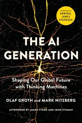 Generácia umelej inteligencie: Generácia: Formovanie našej globálnej budúcnosti pomocou mysliacich strojov - The AI Generation: Shaping Our Global Future with Thinking Machines