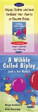 Set - Helping Children Who Have Hardened Their Hearts or Become Bullies & Wibble Called Bipley (and a Few Honks): Set