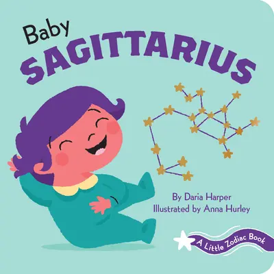 Malá kniha o zverokruhu: Detská knižka so znamením Strelca - A Little Zodiac Book: Baby Sagittarius
