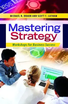 Zvládnutie stratégie: Workshopy pre obchodný úspech - Mastering Strategy: Workshops for Business Success