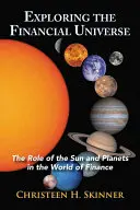 Skúmanie finančného vesmíru: Úvod do úlohy Slnka a planét vo svete financií - Exploring the Financial Universe: The Role of the Sun and Planets in the World of Finance