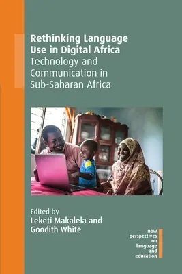 Prehodnotenie používania jazykov v digitálnej Afrike: Technológie a komunikácia v subsaharskej Afrike, 92 - Rethinking Language Use in Digital Africa: Technology and Communication in Sub-Saharan Africa, 92
